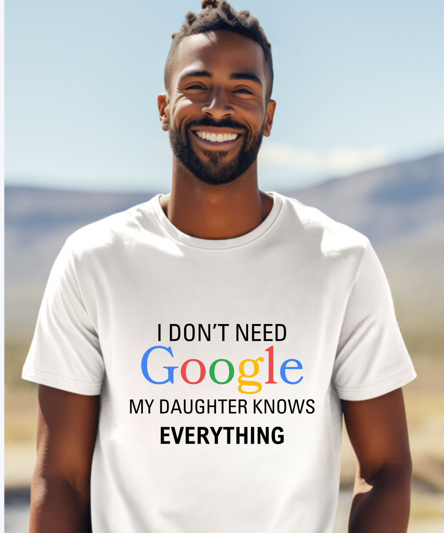 I Don't Need Google My Daughter Knows Everything│ Gift for Dad│ T-shirt│ Father's Day - MyRoomyStuff