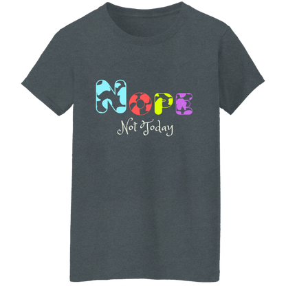 NOPE Not Today│ T-Shirt│ Dark colors - MyRoomyStuff