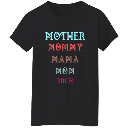 T-Shirt│ Mother│ Mommy│ Mama│ Mom│ Bruh│ Gift - MyRoomyStuff