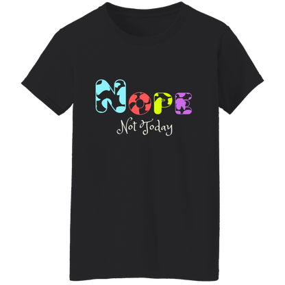 NOPE Not Today│ T-Shirt│ Dark colors - MyRoomyStuff